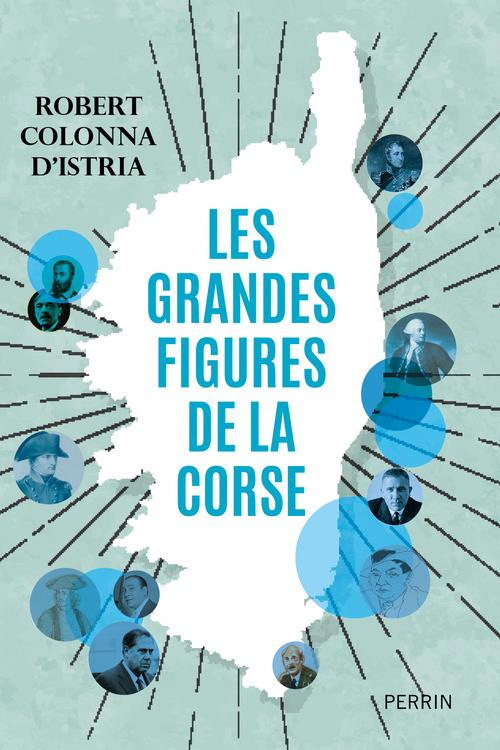 Les grandes figures de la Corse