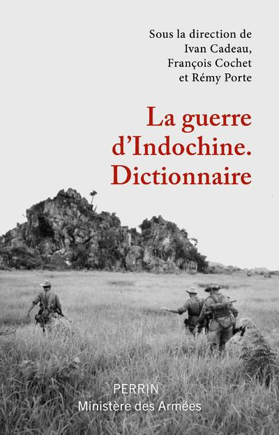 La guerre d'Indochine. Dictionnaire
