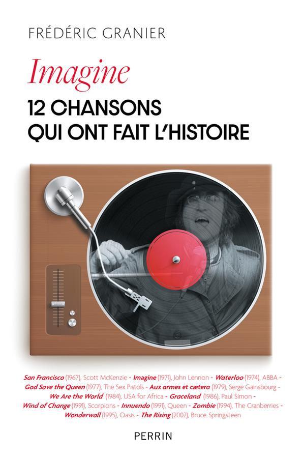 Imagine. 12 chansons qui ont changé le monde
