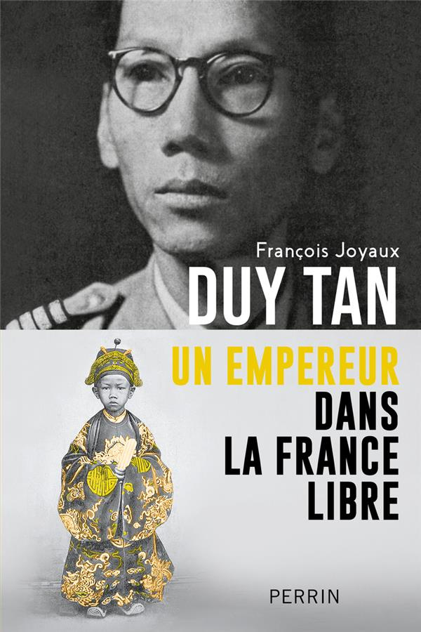 Duy Tan. Un empereur dans la France libre