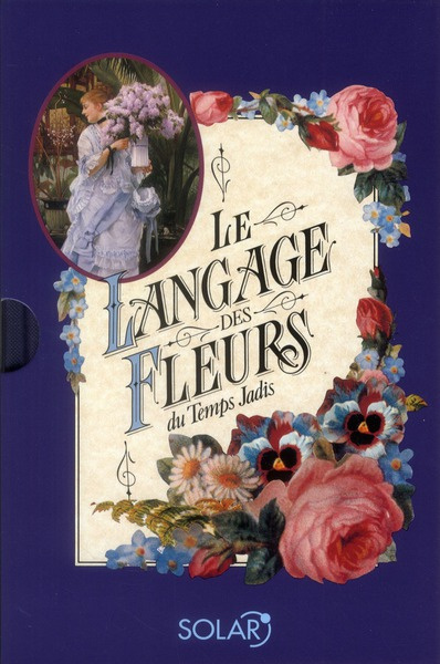 Le Langage des Fleurs du Temps Jadis