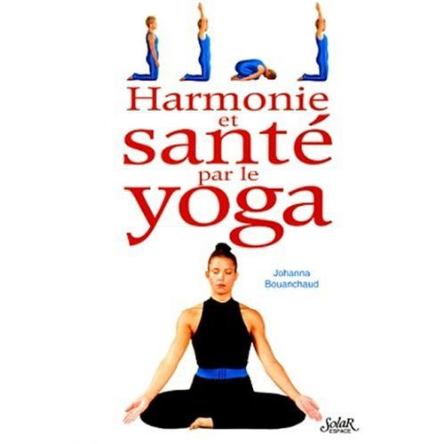 Harmonie et santé par le yoga