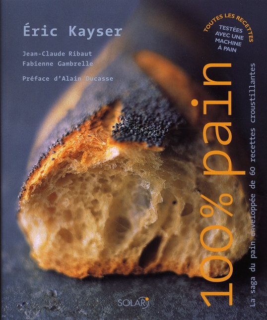 100% Pain. La saga du pain enveloppée de 60 recettes croustillantes
