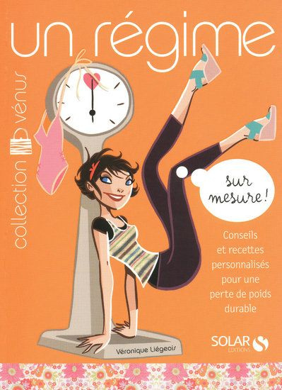 Un régime sur mesure !