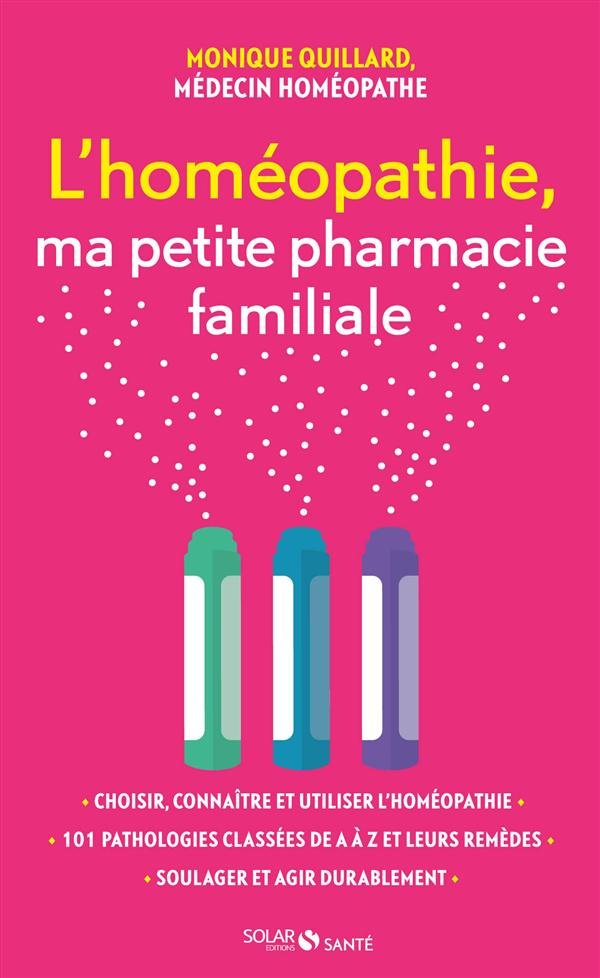 L'homéopathie, ma petite pharmacie familiale