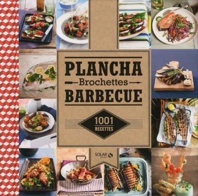 Plancha - Brochettes - Barbecue