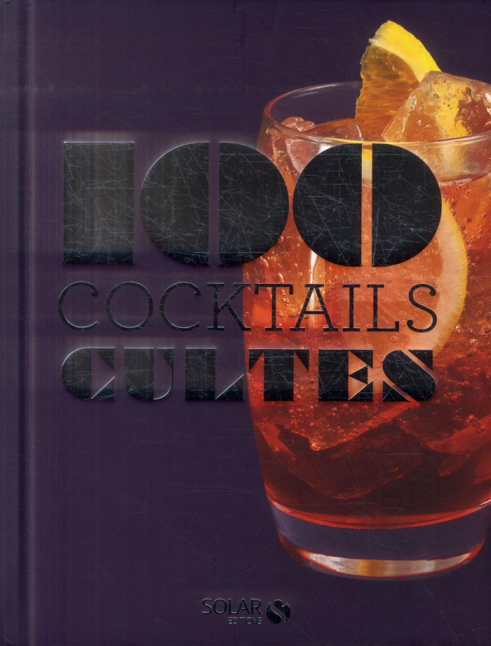 100 cocktails cultes