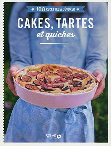Tartes, cakes et quiches