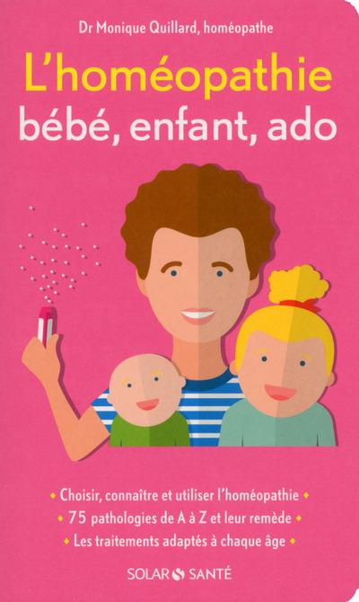 L'homéopathie bébé, enfant, ado