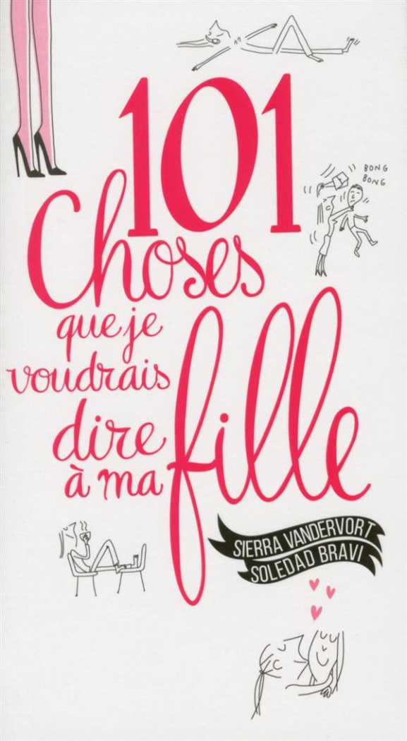 101 choses que je voudrais dire à ma fille