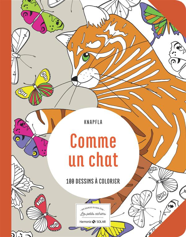 Comme un chat. 100 dessins à colorier