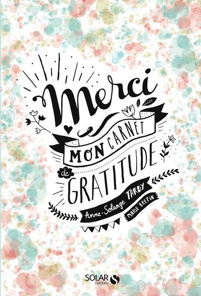 Merci. Mon carnet de gratitude