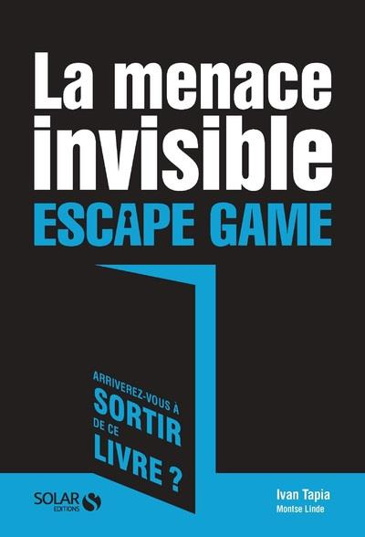 La menace invisible. Escape Game