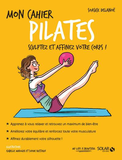 Mon cahier pilates. Avec 12 cartes power motivation