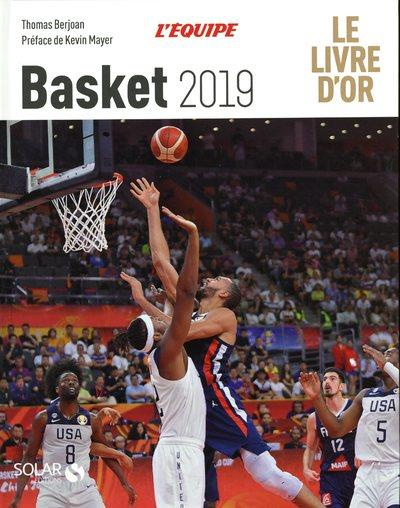 Basketball. Le livre d'or, Edition 2019
