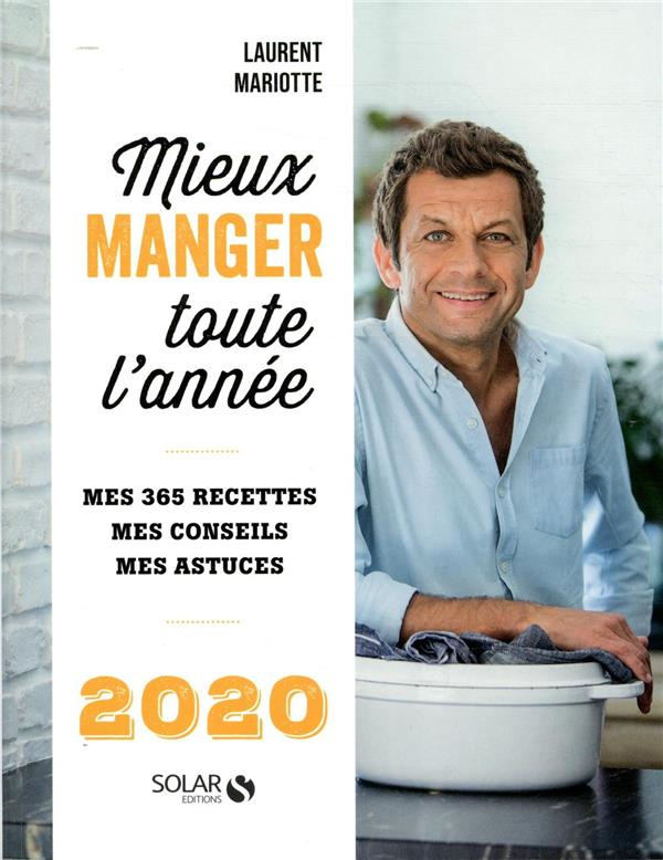 Mieux manger toute l'année. Edition 2020