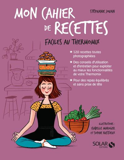 Mon cahier de recettes faciles au Thermomix