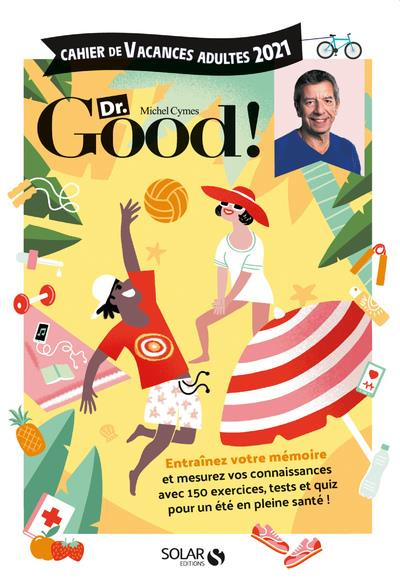 Cahier de vacances adultes Dr. Good ! Edition 2021
