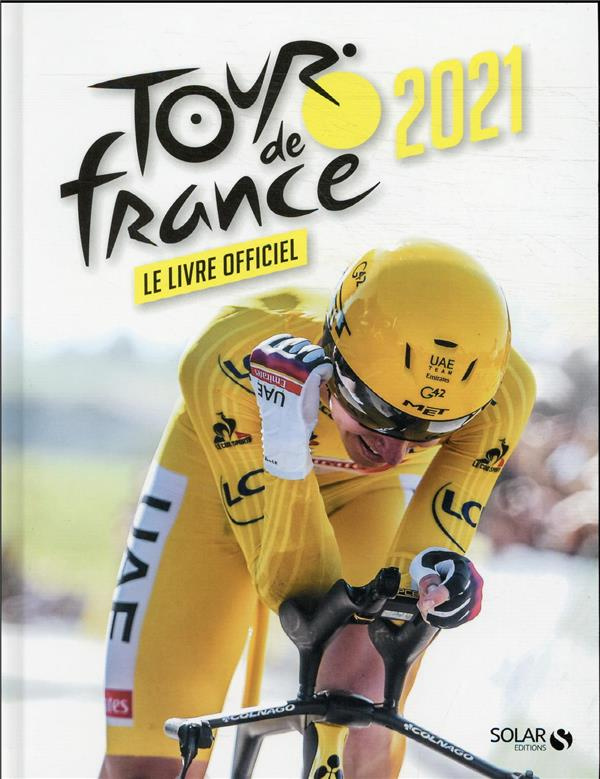 Tour de France. Le livre officiel, Edition 2021
