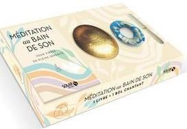 Coffret Méditation au bain de son. Pour vibrer en pleine sérénité. Avec un joli bol chantant, avec s