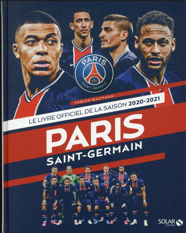 Paris Saint-Germain. Le livre officiel de la saison, Edition 2020-2021