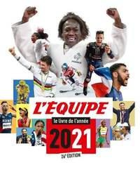 L'Equipe. Le livre de l'année 2021, 26e édition