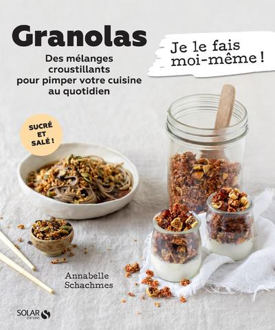 Granolas. Des mélanges croustillants pour pimper votre cuisine au quotidien