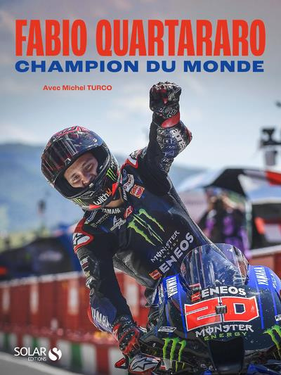 Fabio Quartararo. "Champion du monde, un truc de ouf !"