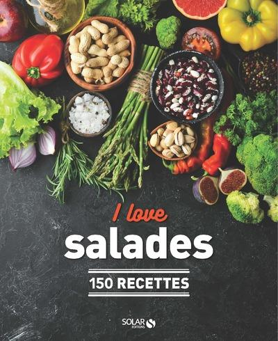 I love salades. 150 recettes