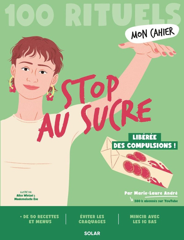 Mon Cahier 100 rituels : Stop au sucre