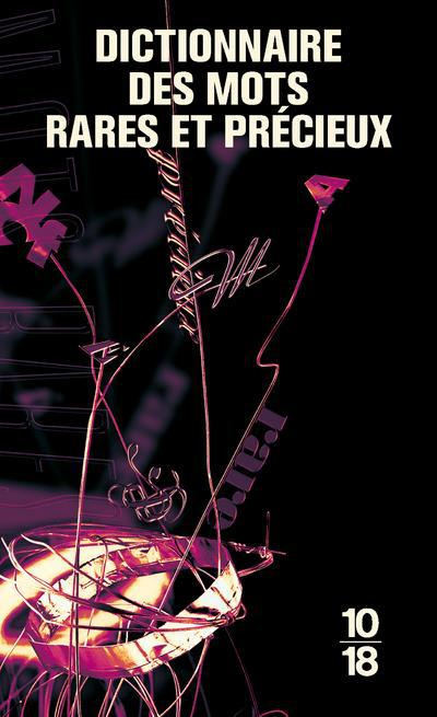 Dictionnaire des mots rares et précieux
