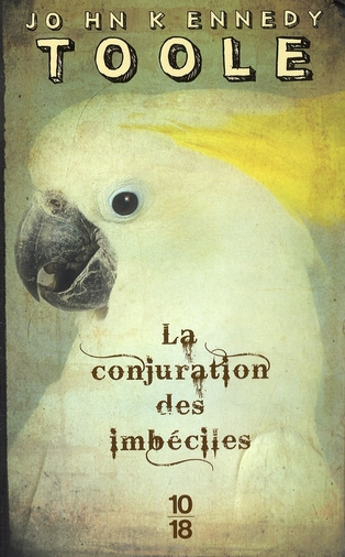 La conjuration des imbéciles. Edition spéciale