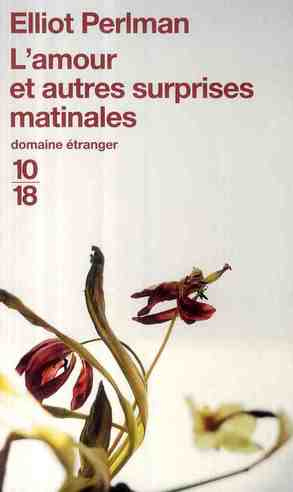 L'amour et autres surprises matinales