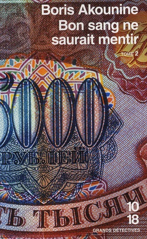 Bon sang ne saurait mentir Tome 2