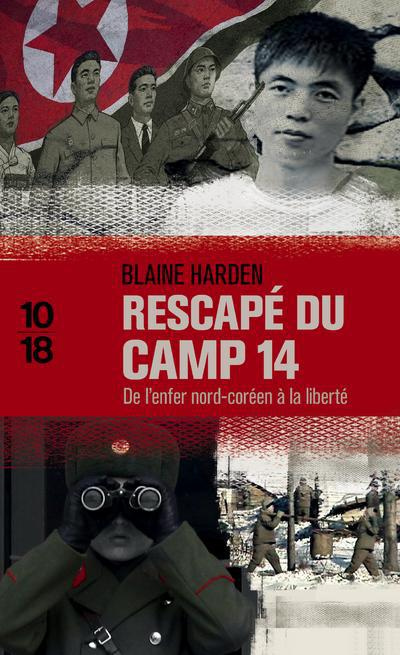 Rescapé du camp 14. De l'enfer nord-coréen à la liberté
