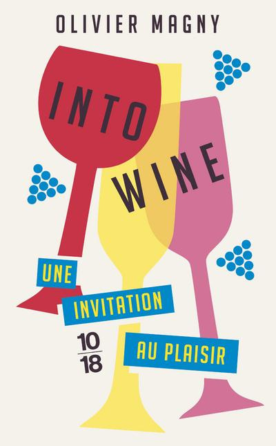 Into wine. Un invitation au plaisir