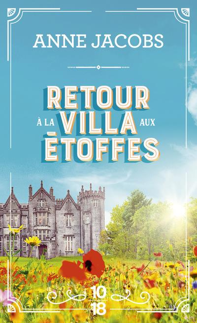 La Villa aux étoffes/04/Retour à la villa aux étoffes