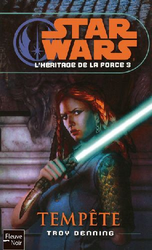 L'héritage de la force Tome 3 : Tempête