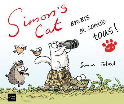Simon's cat. Envers et contre tous