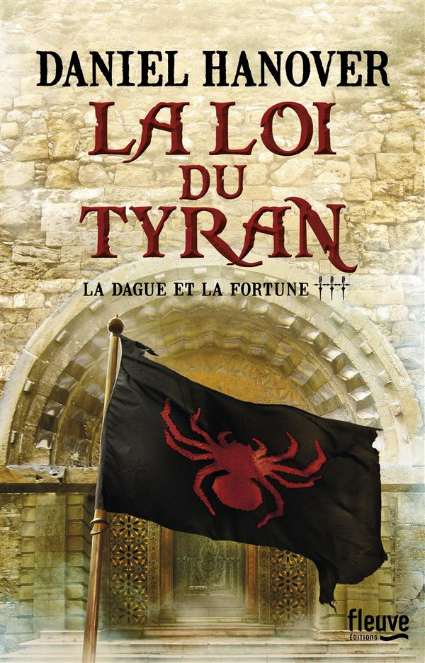 La Dague et la Fortune Tome 3 : La loi du tyran