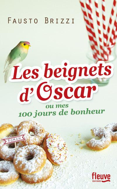 Les beignets d'Oscar ou Mes 100 jours de bonheur