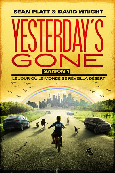 Yesterday's Gone, saison 1 Tomes 1 et 2 : Le jour où le monde se réveilla désert