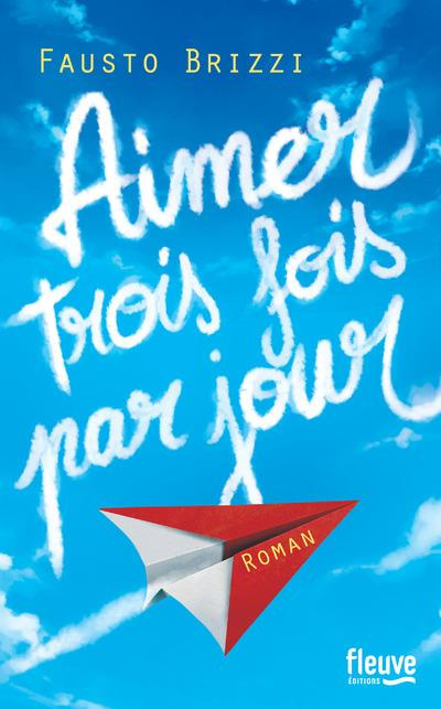 Aimer trois fois par jour