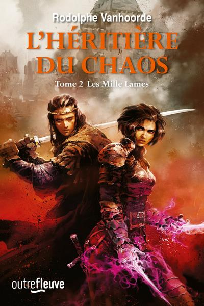 L'héritière du Chaos Tome 2 : Les mille lames