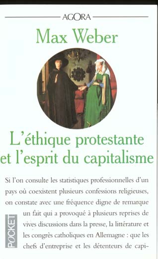 L'ETHIQUE PROTESTANTE ET L'ESPRIT DU CAPITALISME SUIVI DE LES SECTES PROTESTANTES ET L'ESPRIT DU CAP