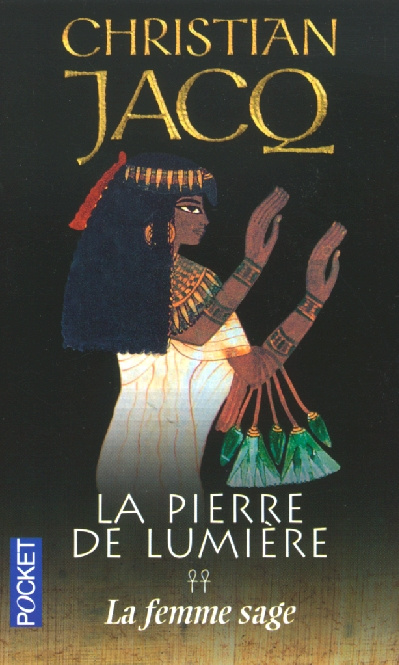 La pierre de lumière Tome 2 : La femme sage