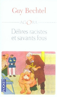 Délires racistes et savants fous