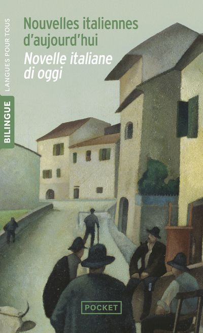 Nouvelles italiennes d'aujourd'hui. Novelle italiane di oggi, Edition bilingue français-italien