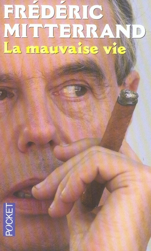 La mauvaise vie