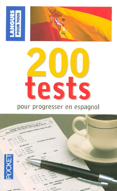 200 Tests pour progresser en espagnol